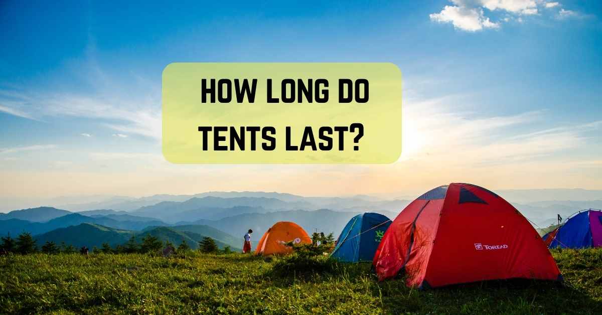 How Long Do Tents Last? Tips To Extend The Lifespan Of Your Tent. Five Star Campers